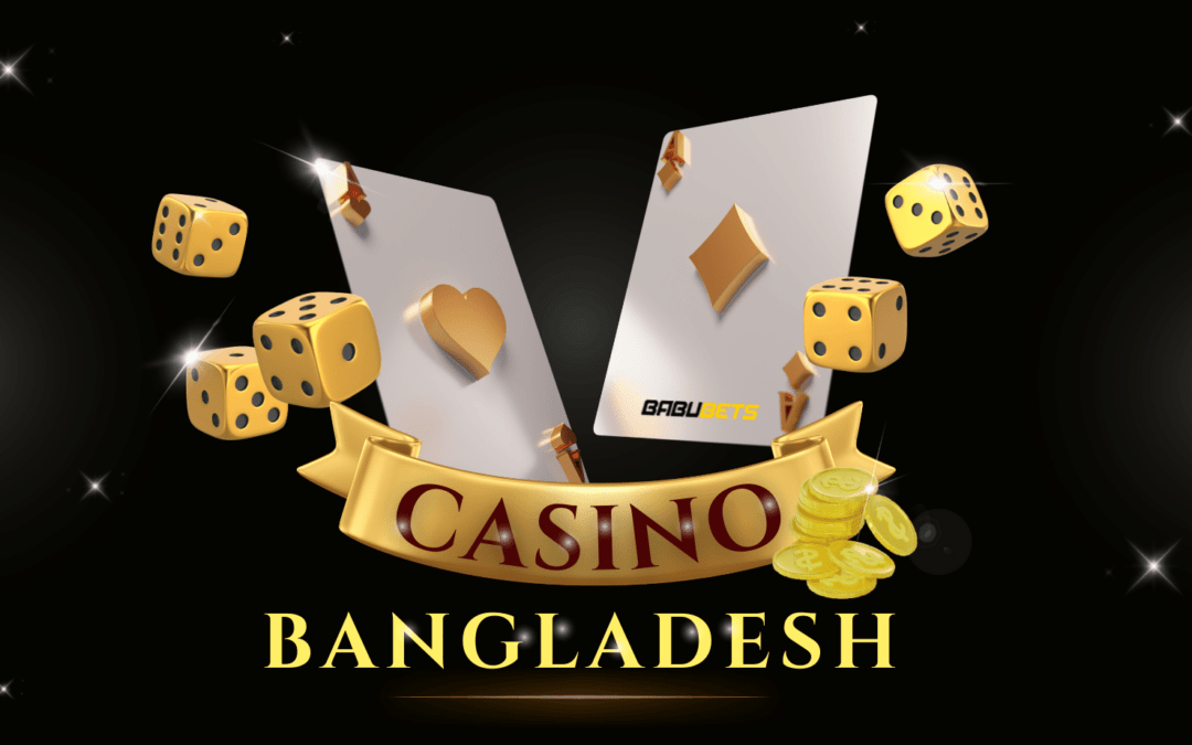 Casino in Bangladesh: History & The Top 5 Online Casinos